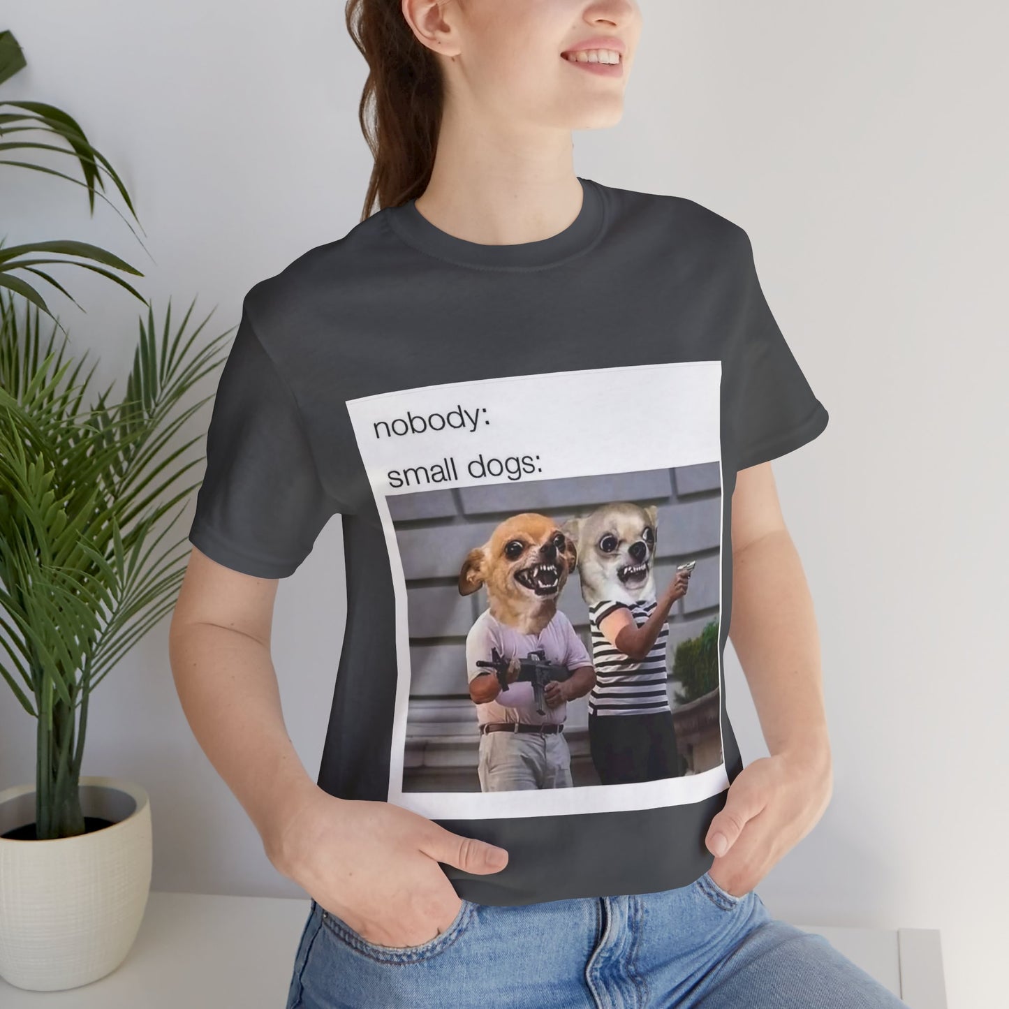 Funny Dog-Themed Unisex Tee - 'Nobody: Small Dogs' Meme Shirt